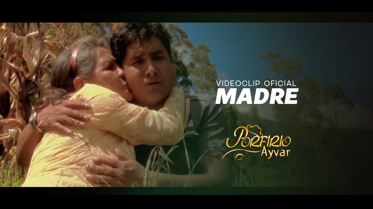 Porfirio Ayvar - Madre (Festejos Andinos)