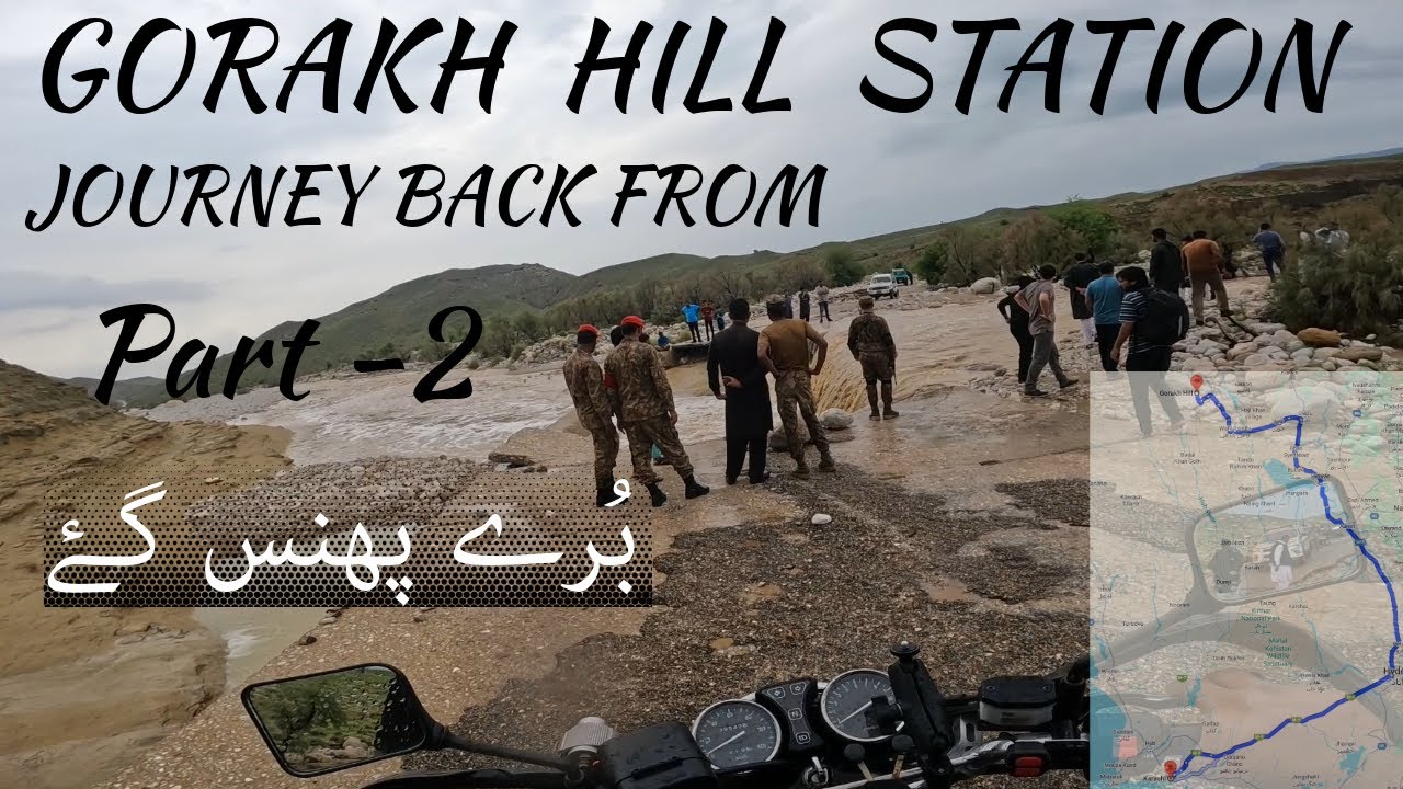 Gorakh Hill Adventure - برے پھنس گۓ - Reattempt - Part 2