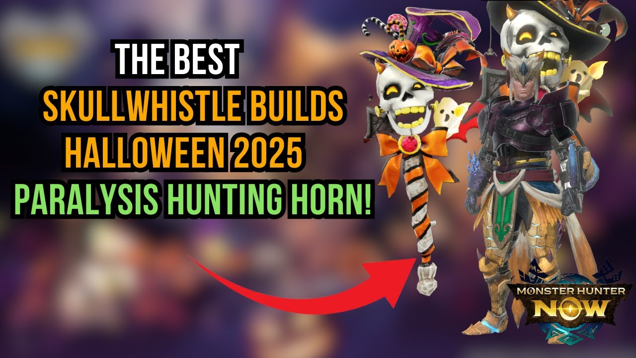 ЛУЧШИЕ СБОРКИ СКАЛЛВИСТЛА! ХЭЛЛОУИН 2025: РОГ ОХОТЫ НА ПАРАЛИЧ! l Monster Hunter Now