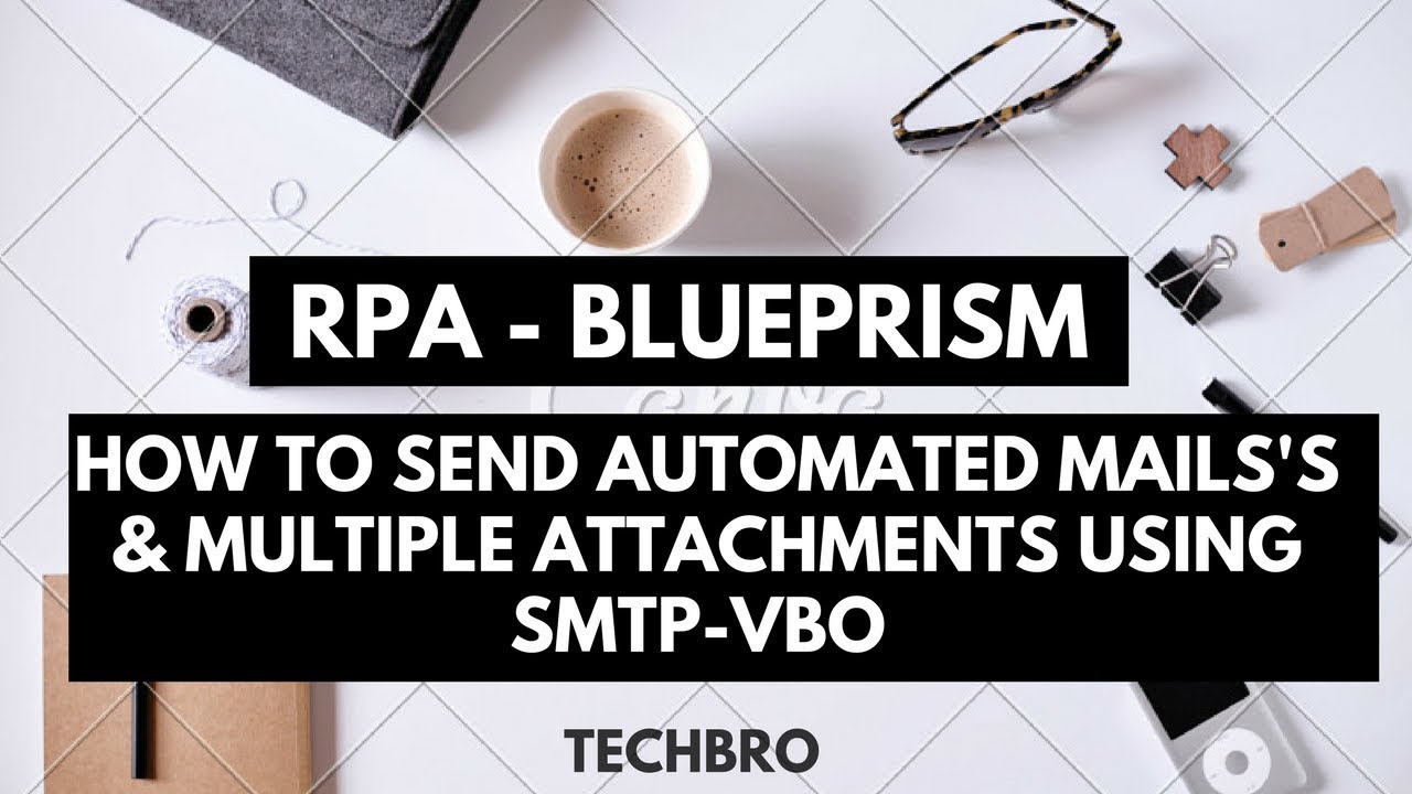How to Send Automated Mails's & Multiple Attachments using SMTP-VBO