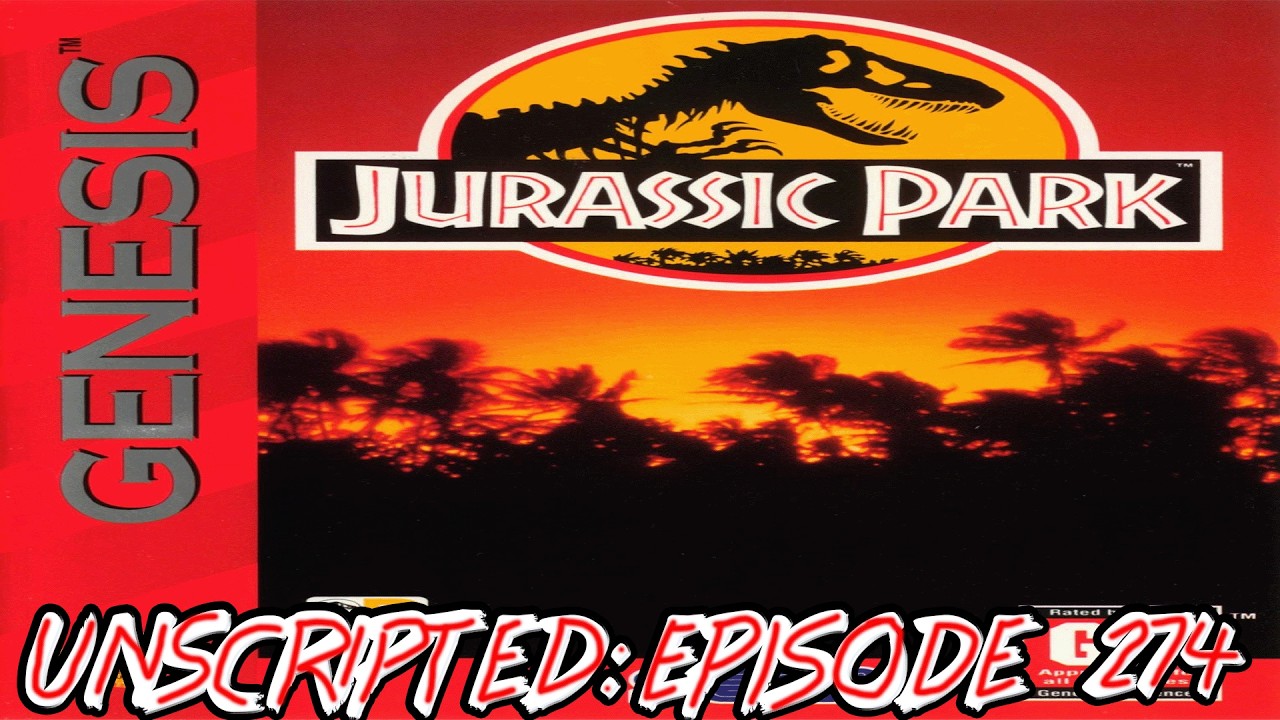 Unscripted Episode 274: Jurassic Park (Genesis/Mega Drive)