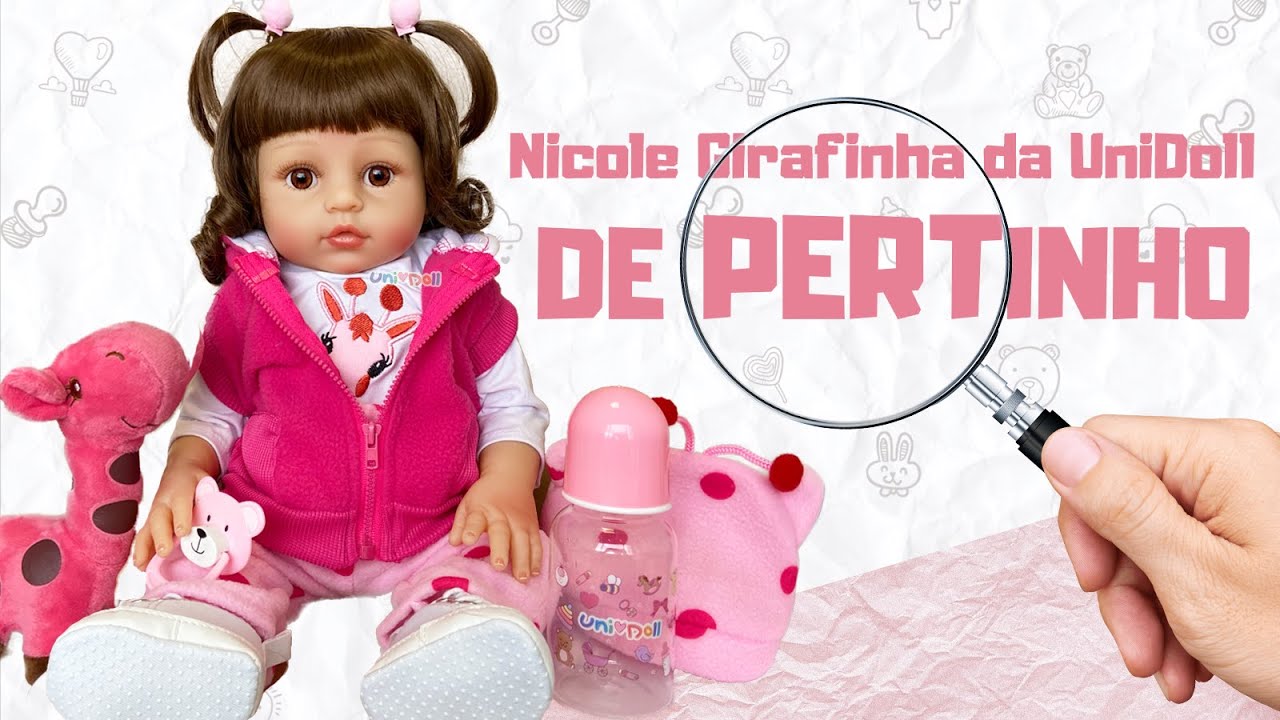 Conhe&ccedil;a a Beb&ecirc; Reborn Nicole Girafinha UniDoll BEM DE PERTINHO🔍