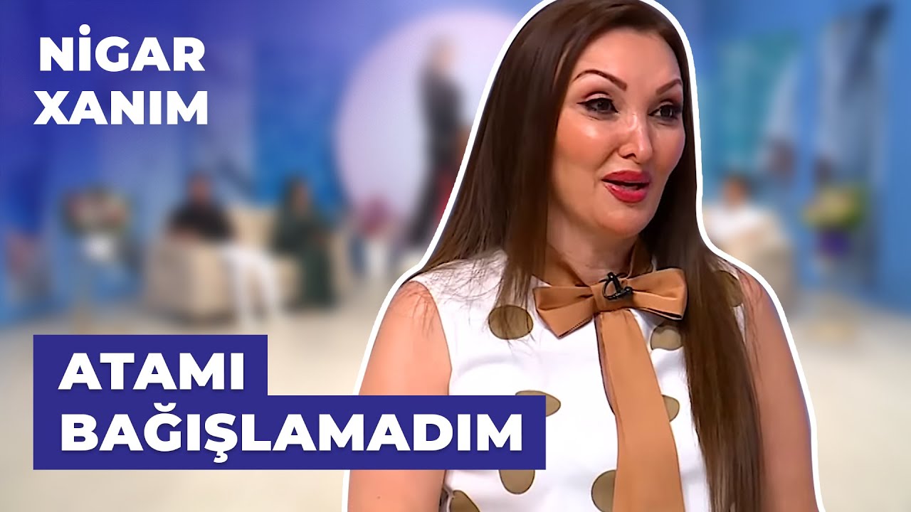 Nigar Xanım | Fatimə Vəfa çətin keçən uşaqlığından danışdı | Bir neçə il uşaq evində qaldım