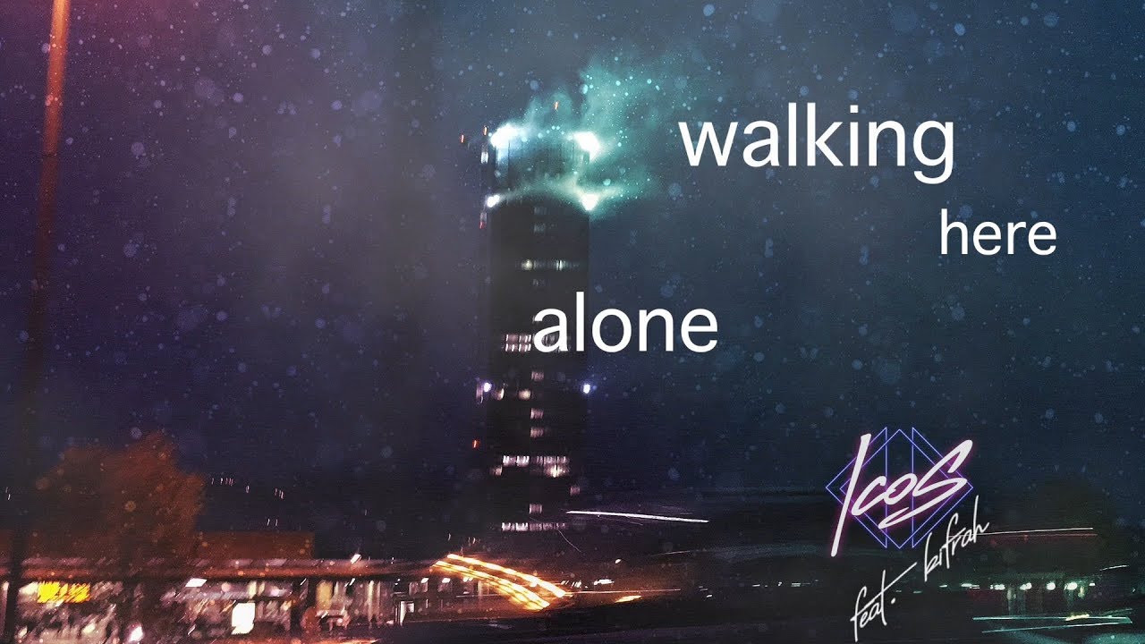 Walking Here Alone (feat. KIFRAH) - IcoS