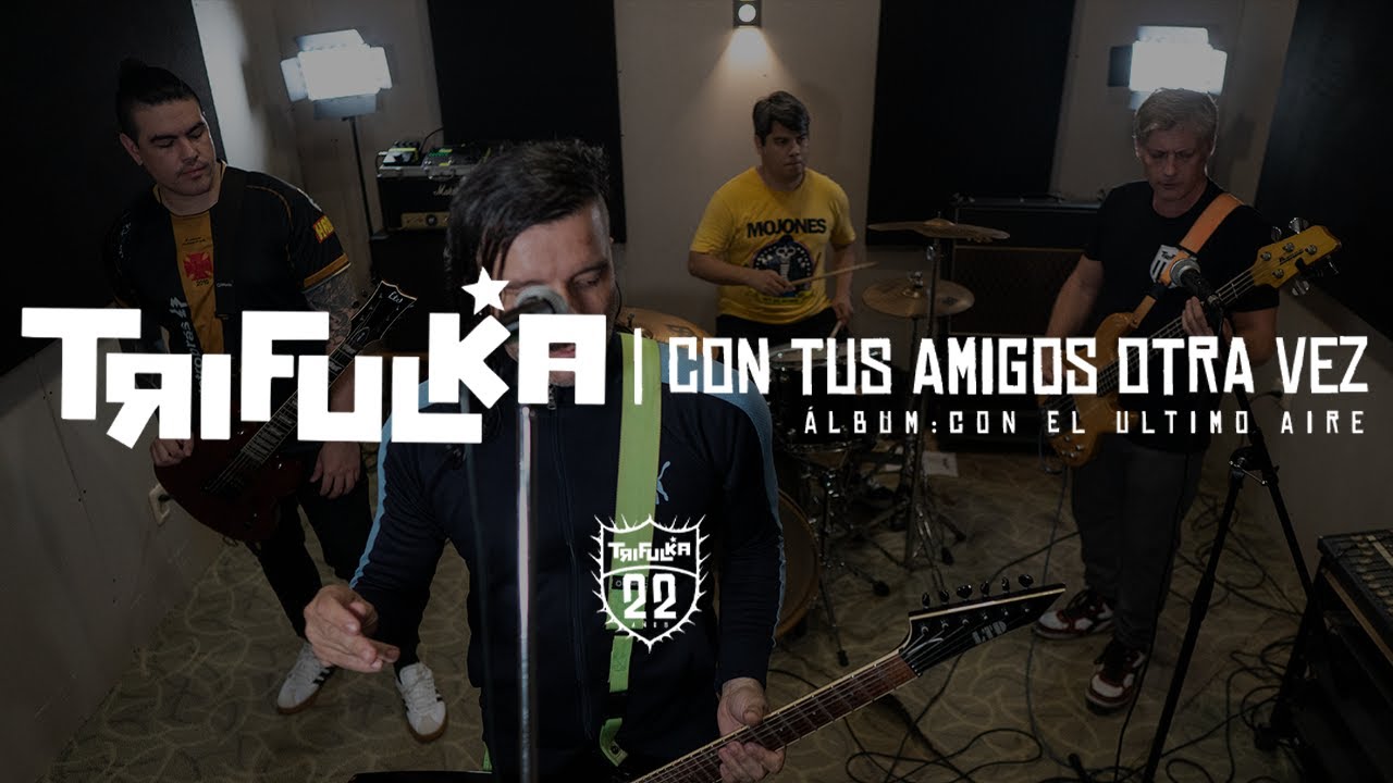 Trifulka - Con Tus Amigos Otra Vez (VIDEO OFICIAL)