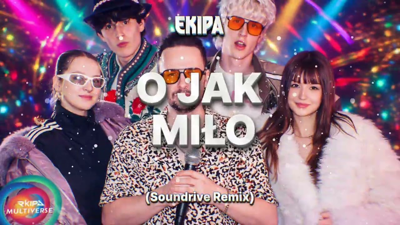 EKIPA - O JAK MIŁO - (Soundrive Remix) #viral #hit
