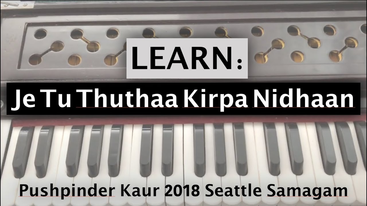 Part 2: Je Tu Tuthaa Kirpa Nidhan by Pushpinder Kaur