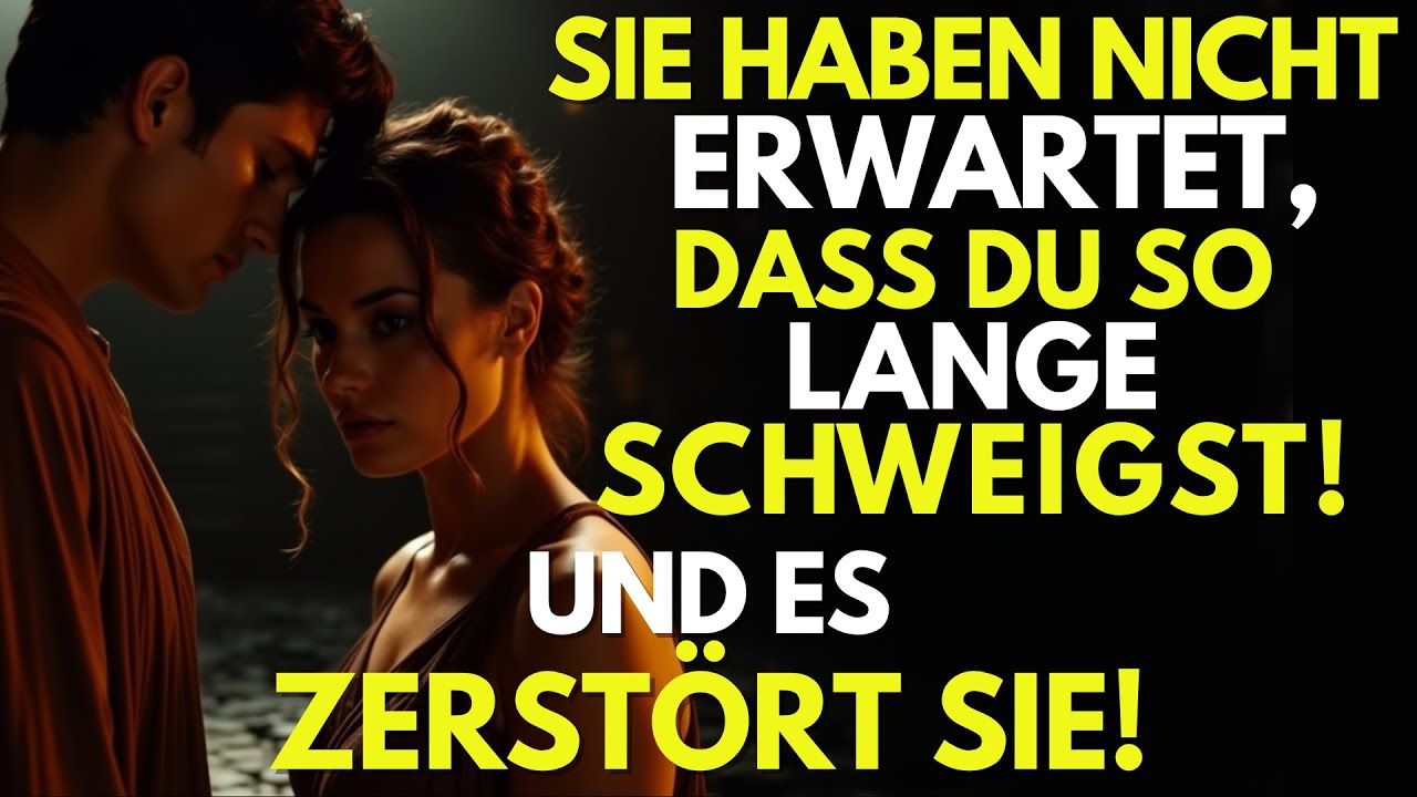 sie Hätten Nie Gedacht, Dass Du So Lange Schweigs! und Jetzt Zerbricht Es sie! - Stoizismus