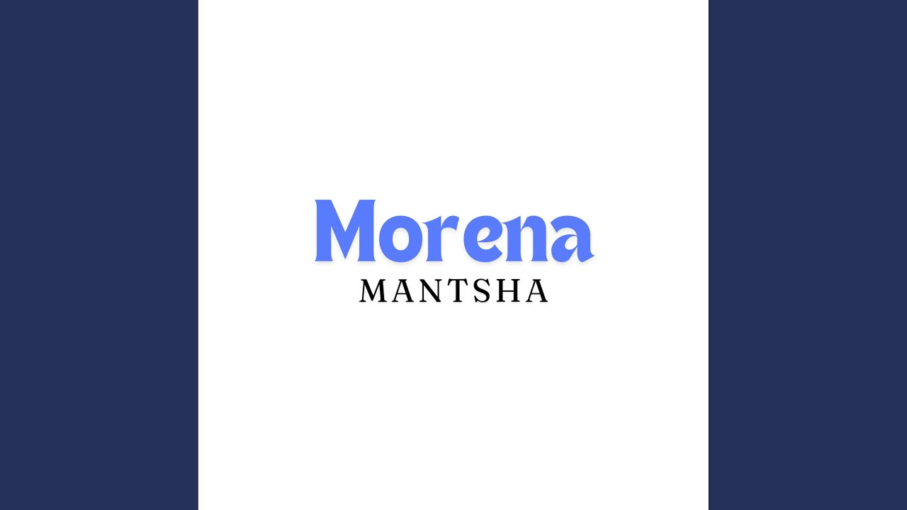 Morena mantsha