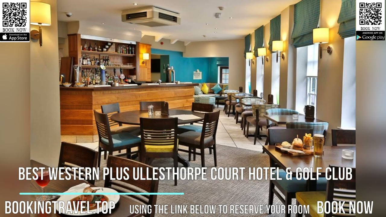 Best Western Plus Ullesthorpe Court Hotel & Golf Club
