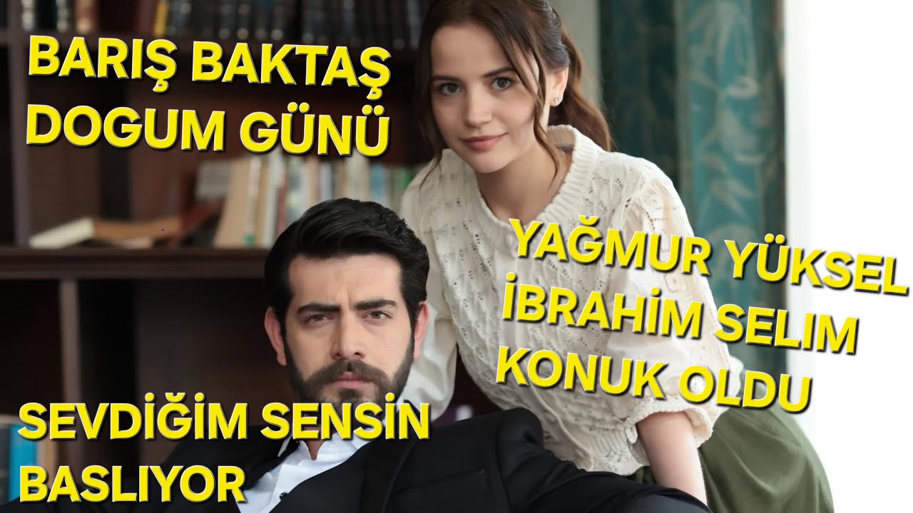 BARIŞ BAKTAŞ DOĞUM GÜNÜ  YAĞMUR YÜKSEL İBRAHİM  SELIME KONUK OLDU