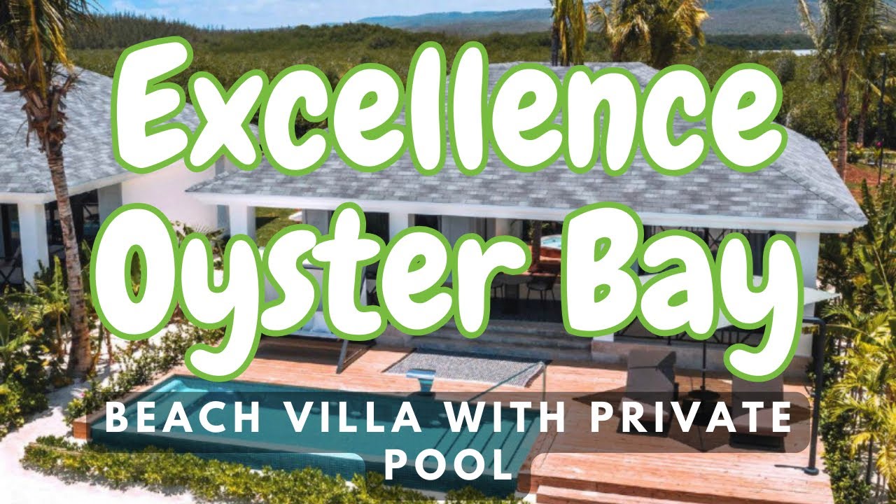 Best RESORT in Jamaica: Excellence Oyster Bay Beach Villa with Private Pool