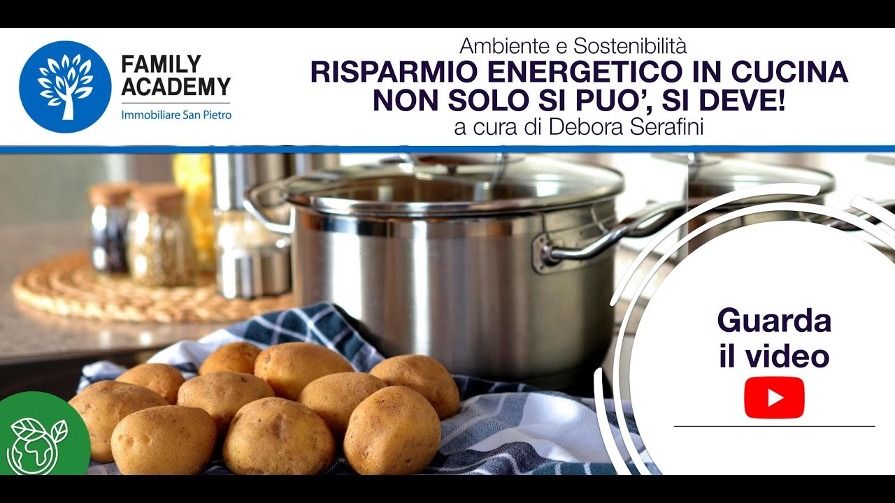 RISPARMIO ENERGETICO IN CUCINA – NON SOLO SI PUO’ MA SI DEVE
