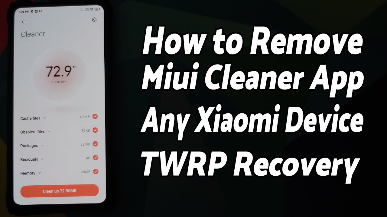 How to Remove | MIUI Cleaner App | Banned Clean Master | Any Xiaomi Device | TWRP