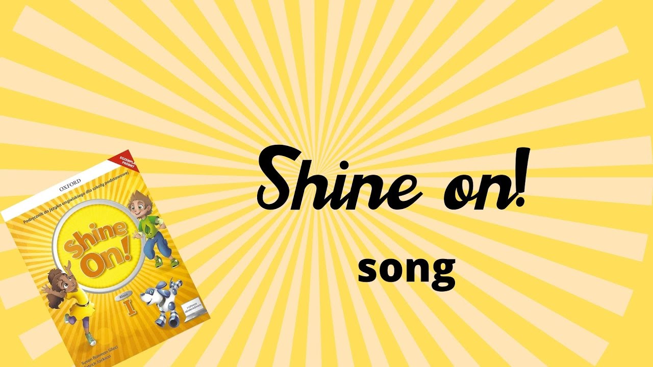 ☀️☀️☀️Shine on!  ☀️ song