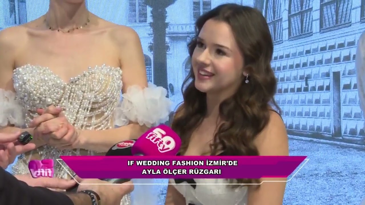 AYLA ÖLÇER & IF WEDDING FASHION İZMİR 161 BÖLÜM
