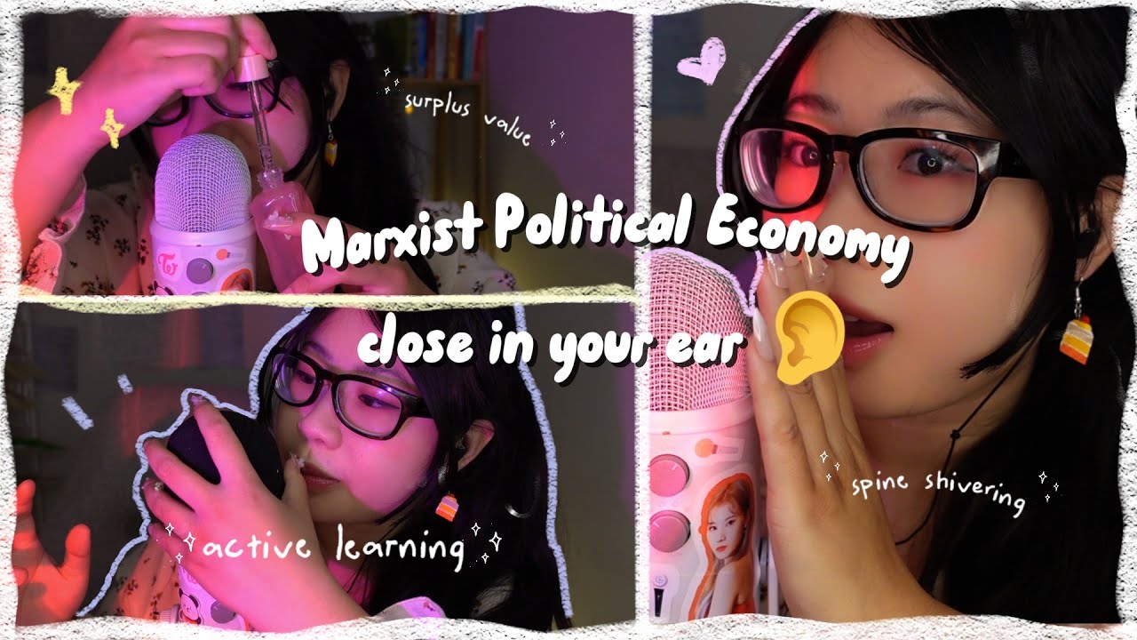 [Active Learning ASMR] Marxist Political Economy Trigger Words | wet & dry, breathy, mic pumping