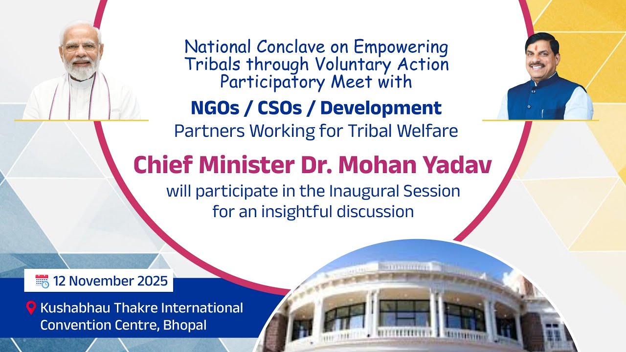 National Conclave on Empowering Tribals through Voluntary Action organised at Bhopal