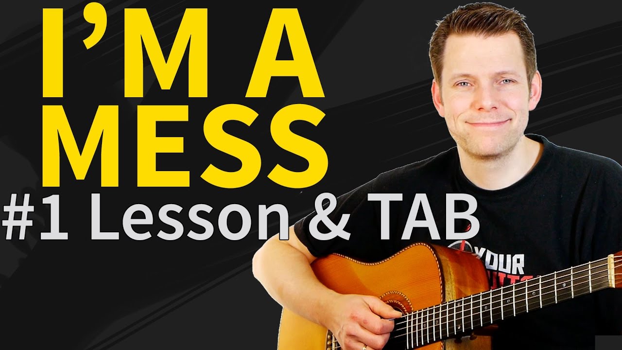 How to play I'm a mess Guitar Lesson & TAB - Ed Sheeran