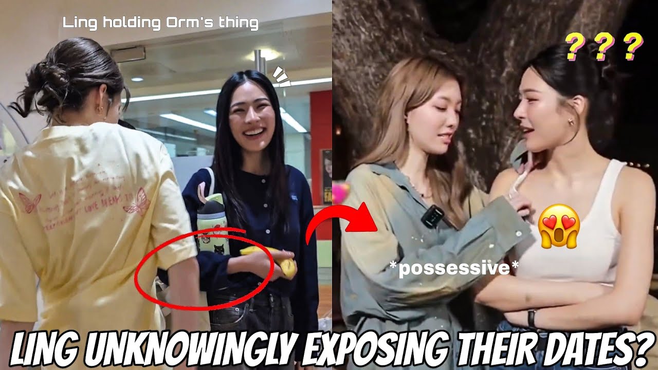 (LingOrm) ORM GOT JEALOUS WHEN LING PRAISED SOMEONE SEXY | Ling lowkey exposed their dates with Orm?