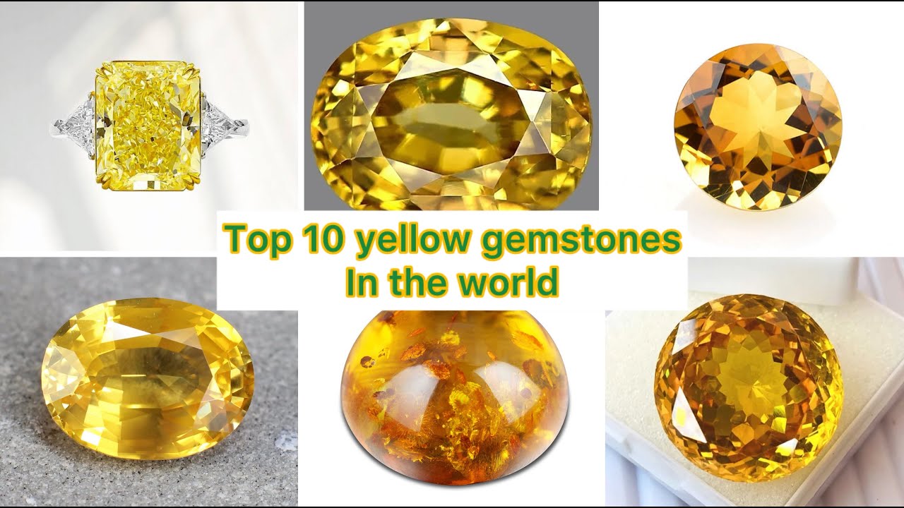 Top 10 yellow gemstones in the world | HDB TV