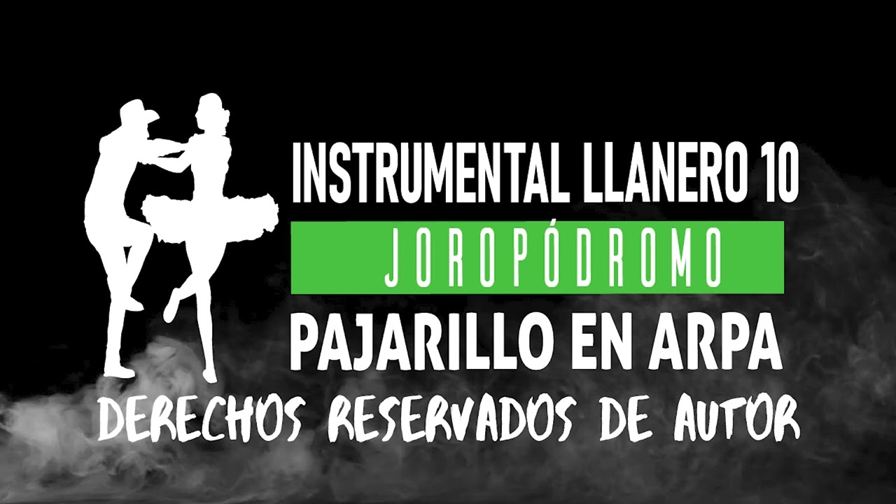 INSTRUMENTAL LLANERO 10 - PISTA 1 PARA JOROPÓDROMO - PAJARILLO EN ARPA.