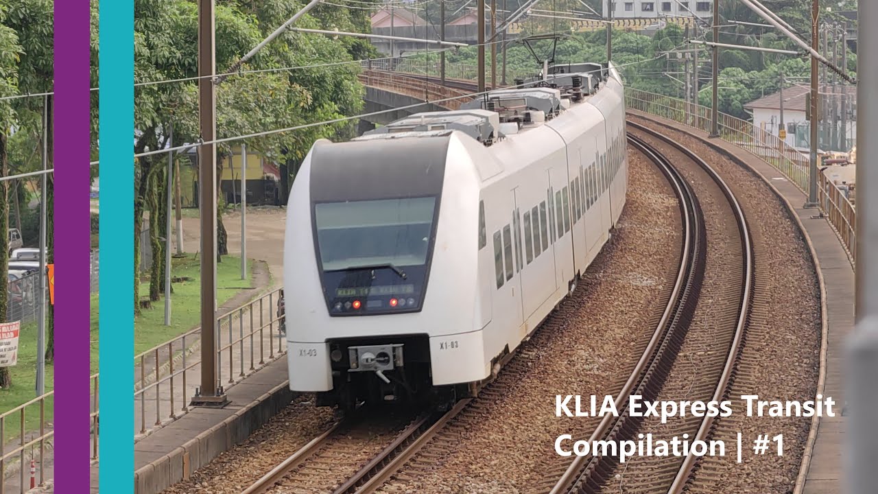 KLIA Express / Transit Compilation | #1