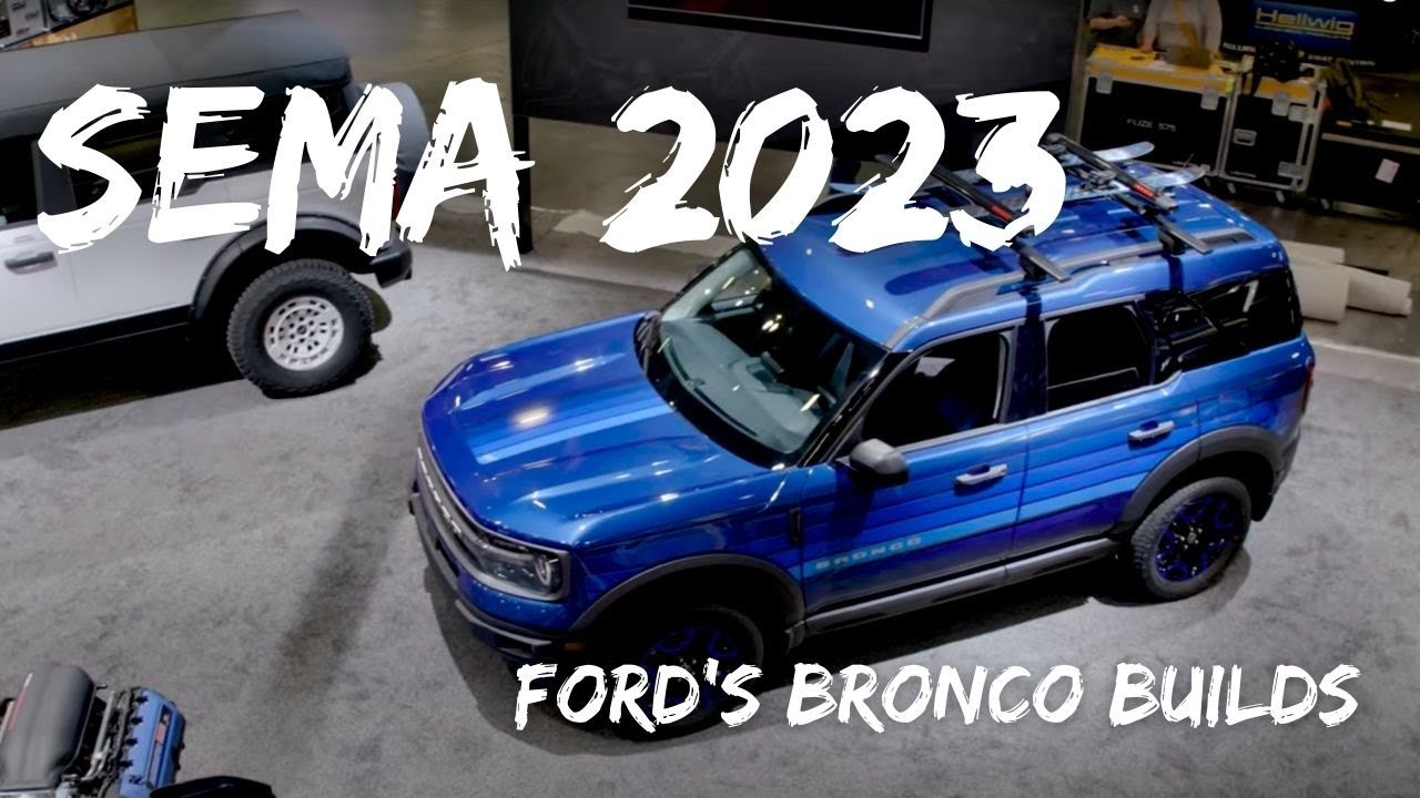 Ford Performance представляет пакеты персонализации для Bronco | SEMA 2023 | Bronco Nation