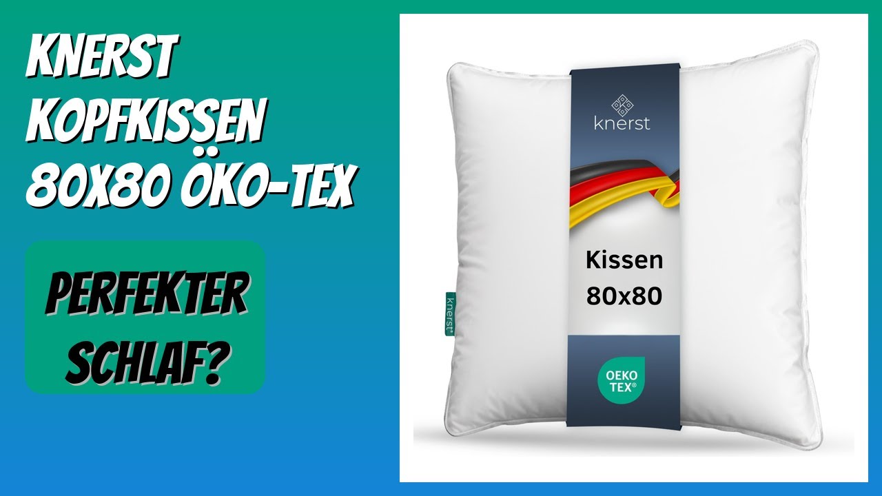 BEWERTUNG (2026): KNERST Kopfkissen 80x80 Öko-Tex. Infos