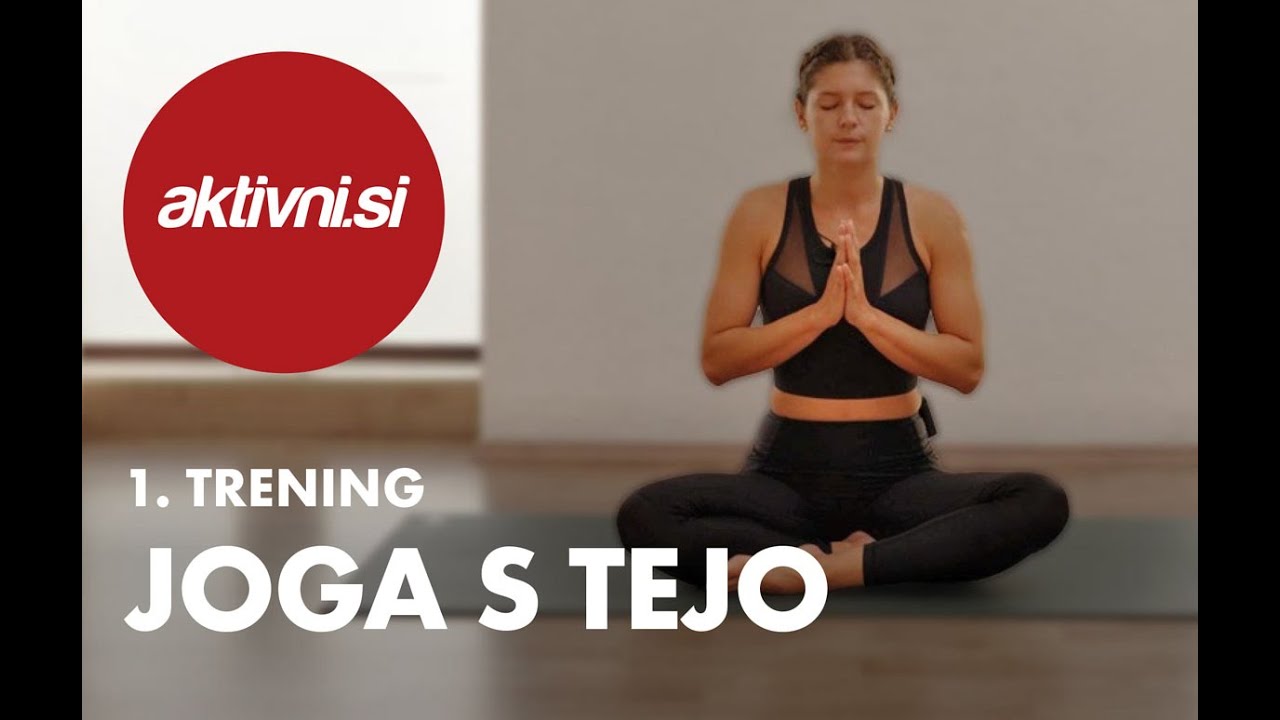 Joga s Tejo - Nežna vadba za popolno sprostitev