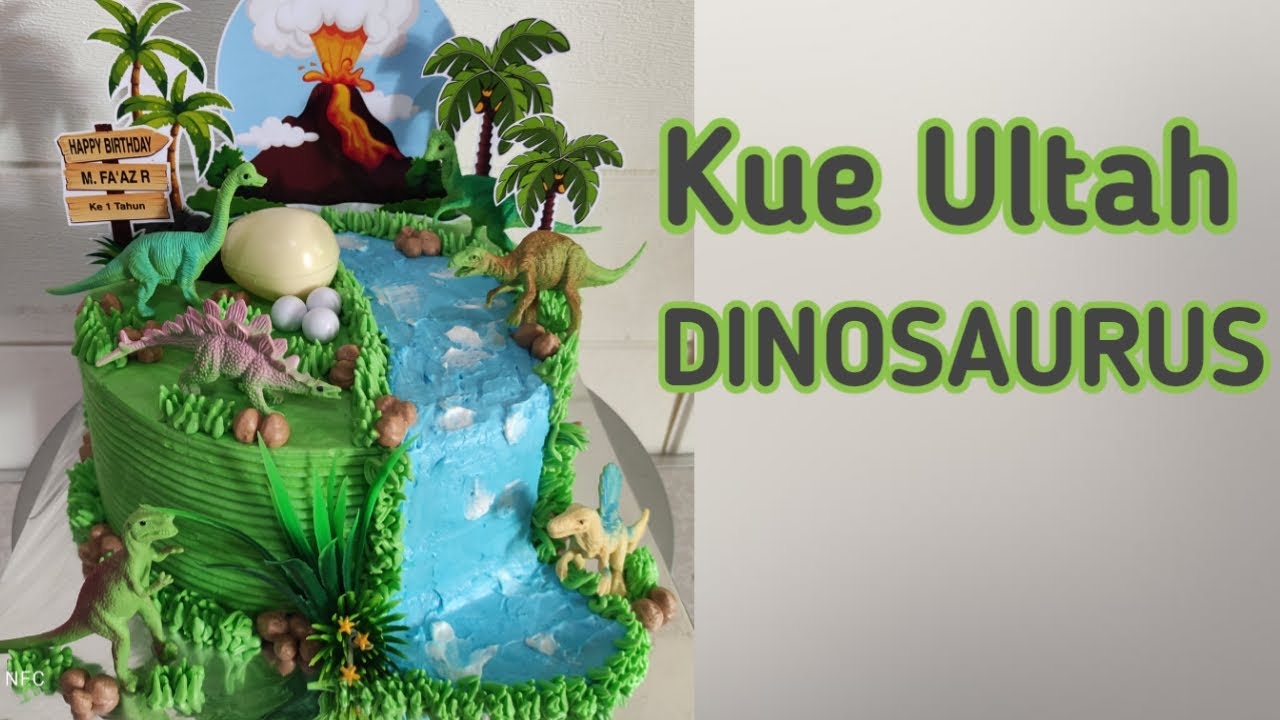 Cara Membuat Kue Ultah Dinosaurus Dengan Hiasan Air Terjun