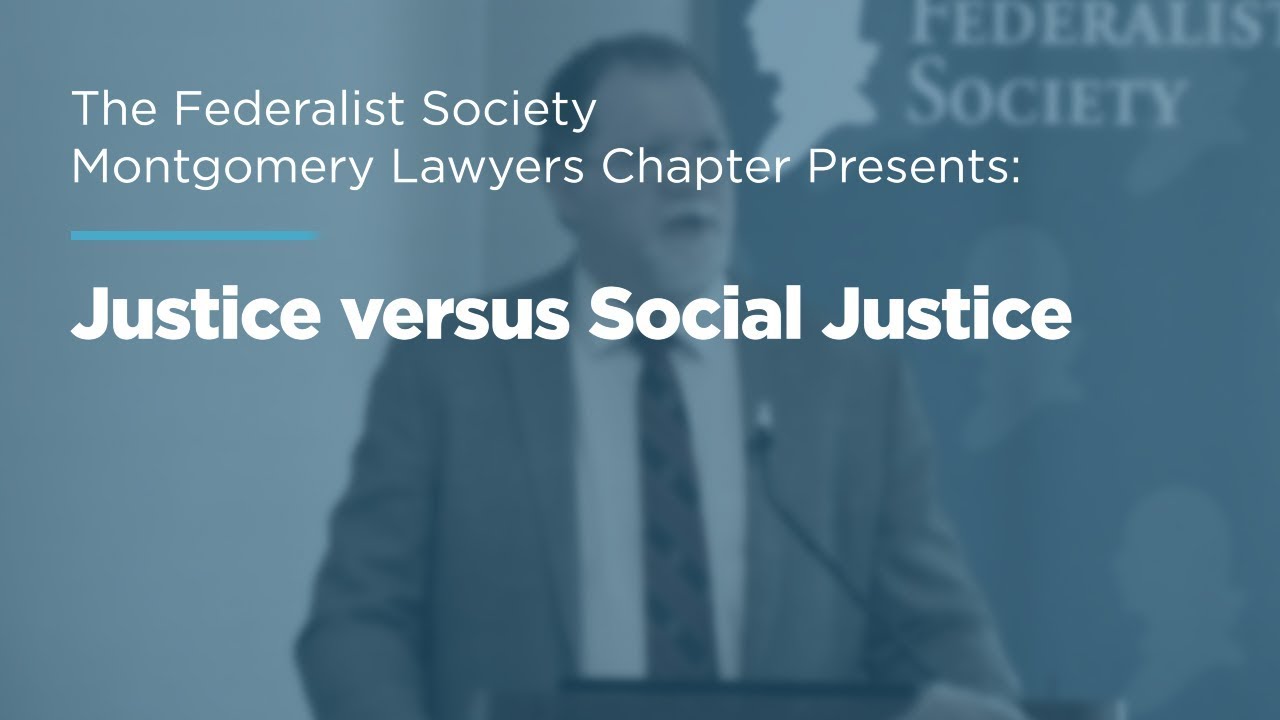 Justice versus Social Justice
