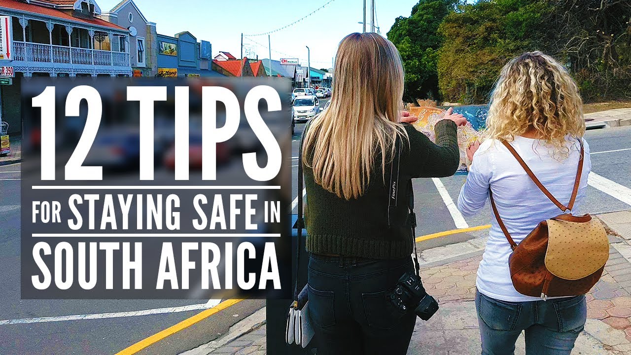 Is South Africa safe to travel to? - 12 Tips for staying safe when you visit SA