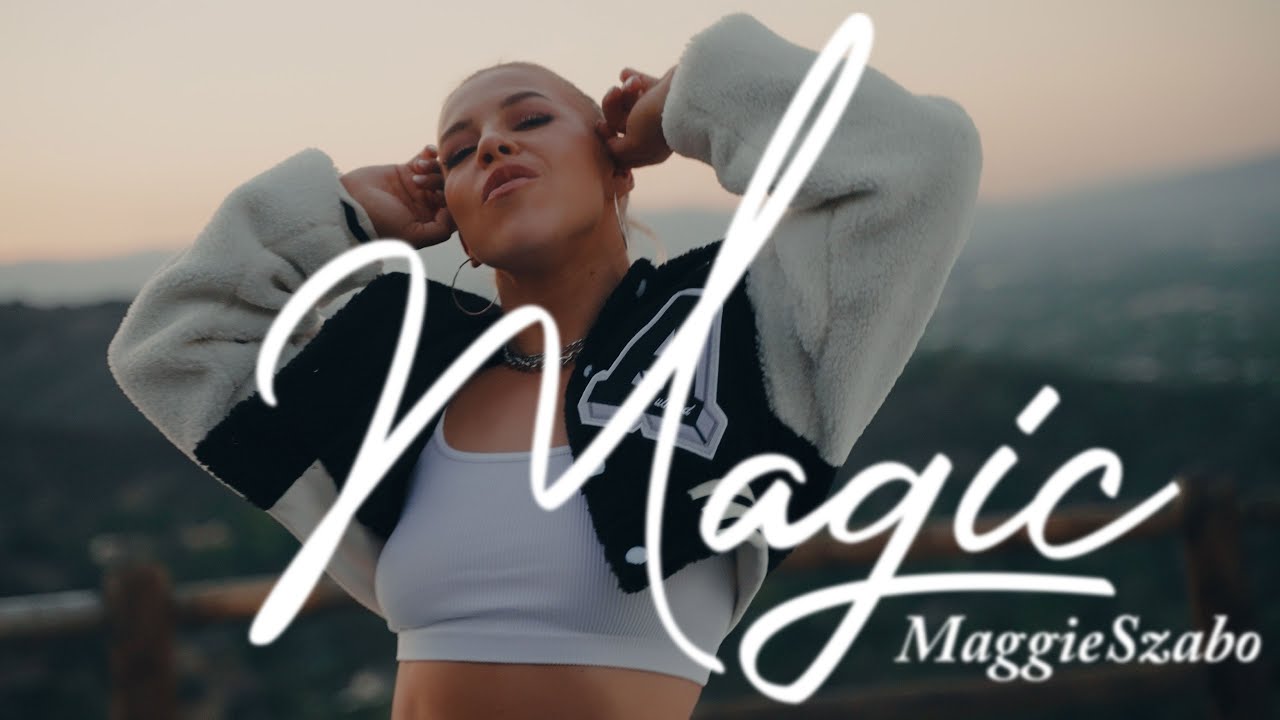 Maggie Szabo - Magic (Official Video)