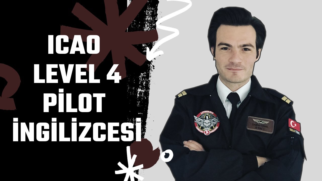 ICAO Level 4 Pilot İngilizcesi | Zor mu? |EASA | Sınav Soruları | Sınav Sistemi |Litvanya