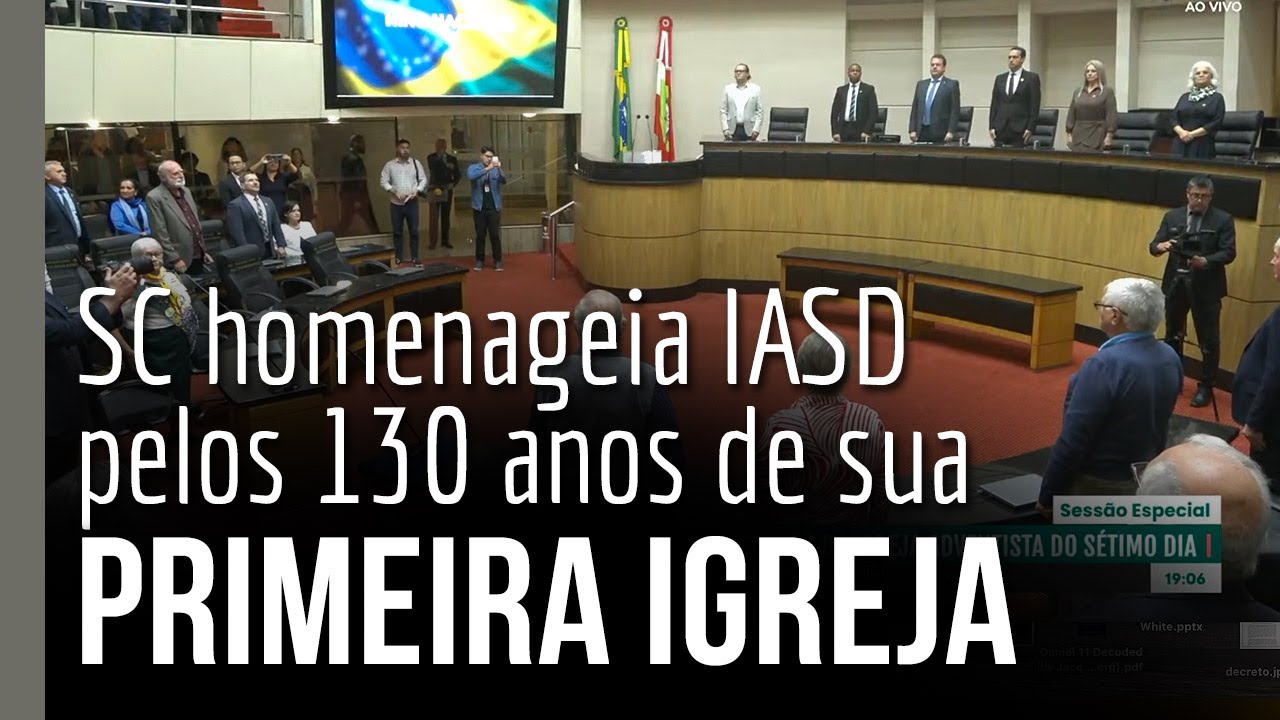 Assembleia Legislativa de SC homenageia IASD pelos 130 anos de sua primeira igreja no Brasil