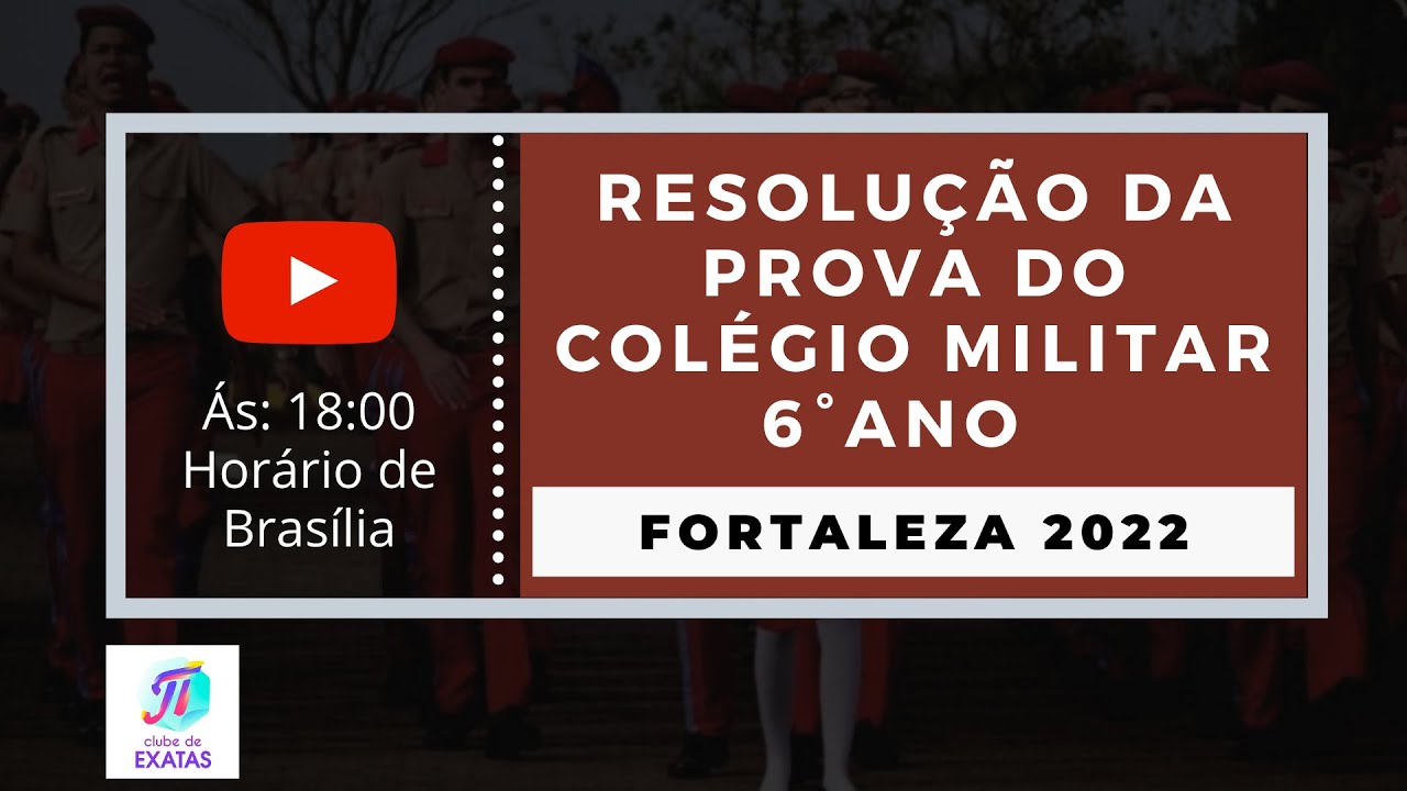 Resolução da Prova do Colégio Militar de Fortaleza 2022 - 6° ano