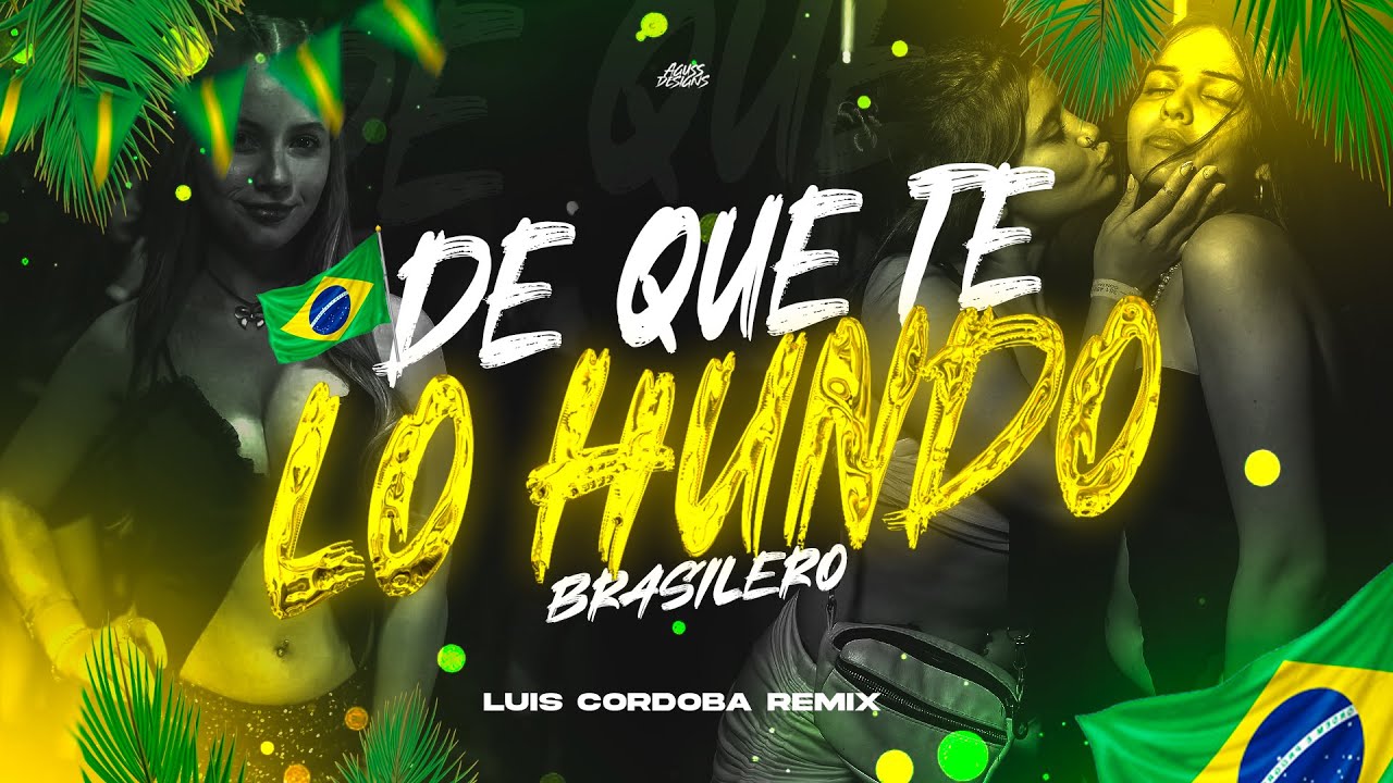 DE QUE TE LO HUNDO BRASILERO (A QUE NO TE ATREVES) LUIS CORDOBA REMIX.