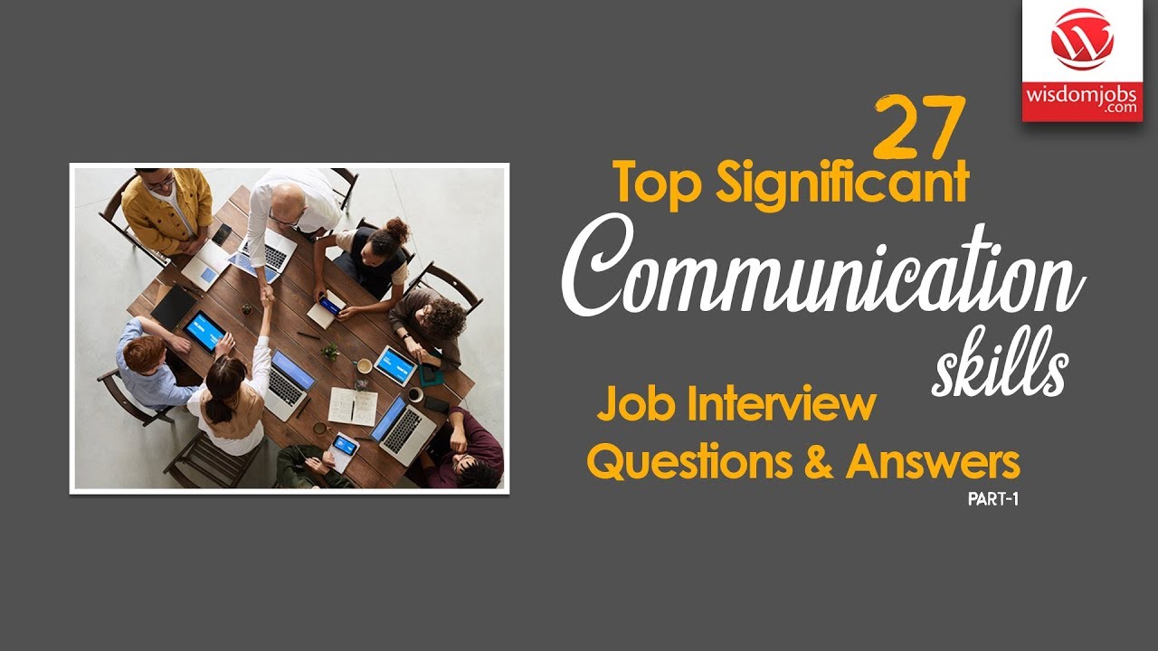 Communication Skills Interview Questions and Answers 2019 Part-1 | Communication Skills | WisdomJobs