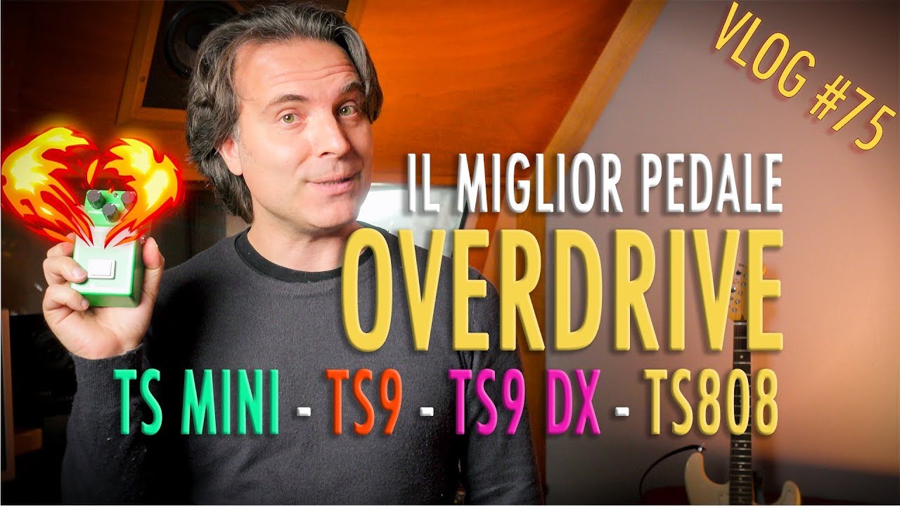 Guida agli effetti per chitarra - Il migliore Overdrive Recensione Tube Screamer