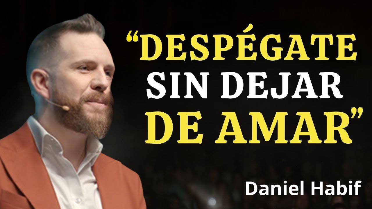 Cómo Despegarse EMOCIONALMENTE De Alguien  DANIEL