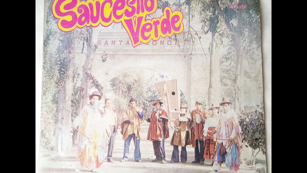 Conjunto Danzantes de Tijera de Puquio - Saucesito Verde (1981)