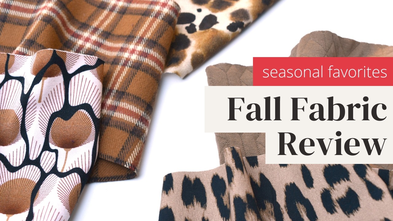 Style Maker's Fall Fabric Review