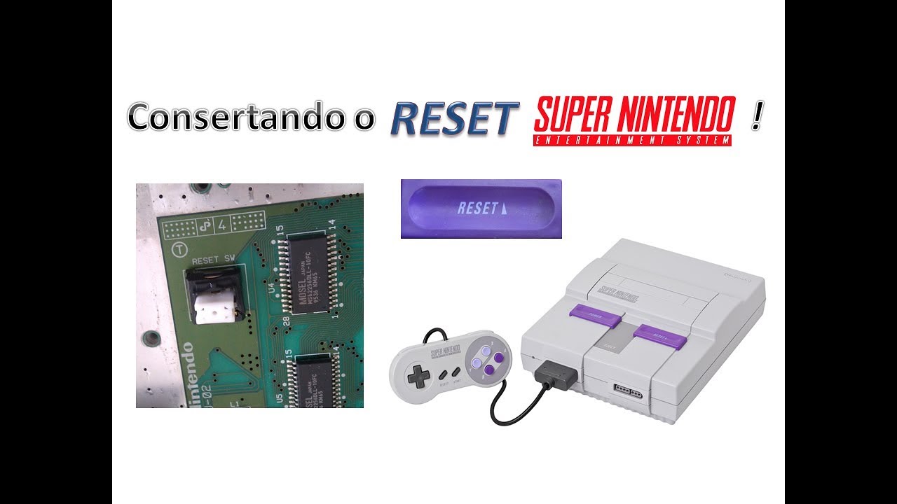 # 68 - CONSERTANDO O BOTÃO RESET DO SUPER NINTENDO !