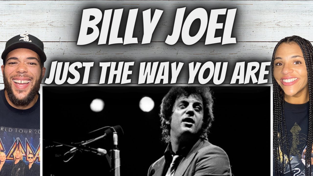 ОН УДИВИТЕЛЬНЫЙ! | ВПЕРВЫЕ СЛЫШУ Билли Джоэла — Just The Way You Are РЕАКЦИЯ