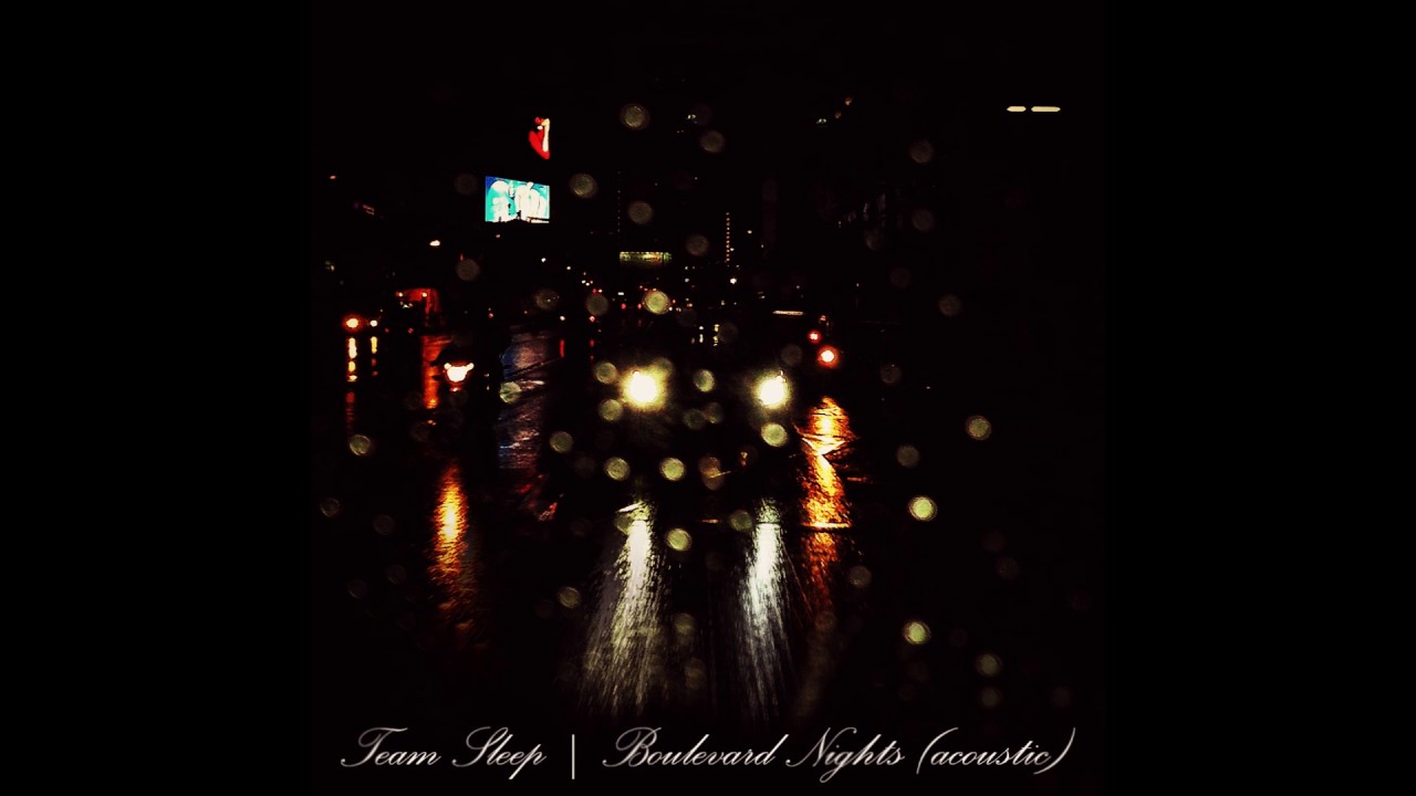 Team Sleep | Boulevard Nights (acoustic)