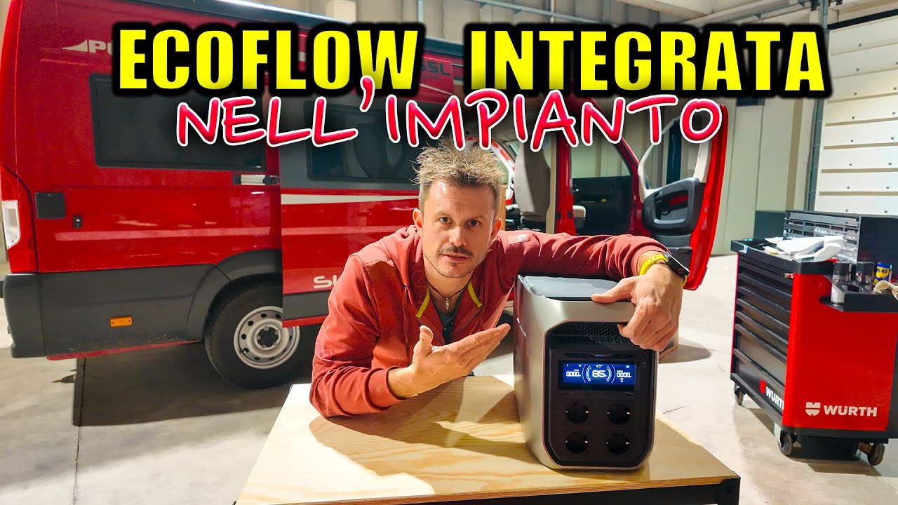 COME INTEGRARLA nell'IMPIANTO del CAMPER?! 😳 ECOFLOW DELTA 3 MAX PLUS 🤯