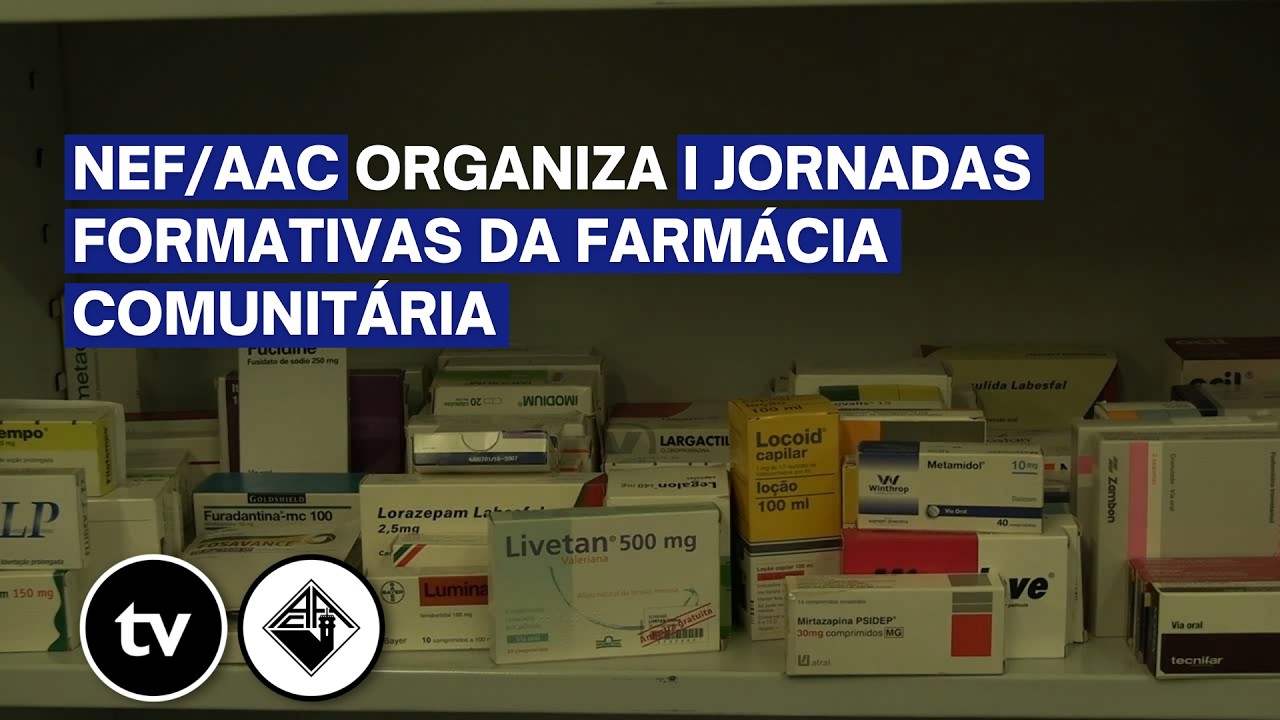 NEF/AAC organiza I Jornadas Formativas da Farmácia Comunitária