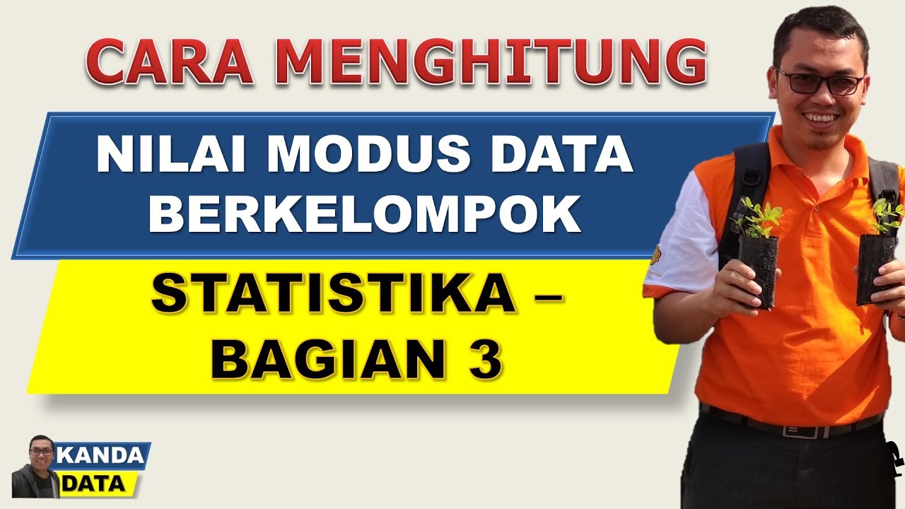 Menghitung Nilai Modus Data Berkelompok | Statistika - Bagian 3