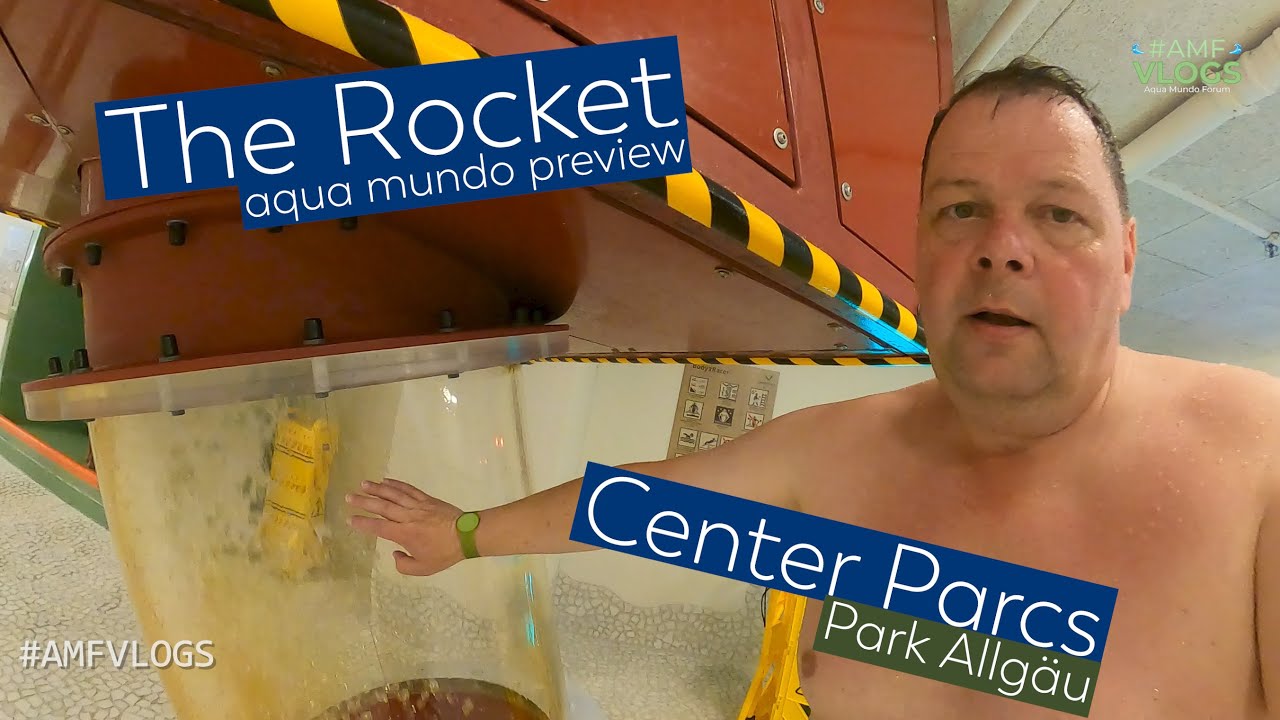 CENTER PARCS PARK ALLG&Auml;U |PREVIEW |THE AQUA ROCKET | #amfvlogs